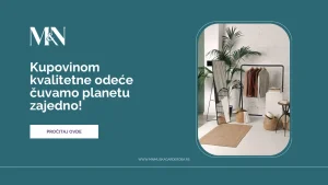 Održiva moda - kvalitetna odeća koja štiti planetu Butik M&N